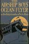 [Gutenberg 49416] • The Airship Boys' Ocean Flyer; Or, New York to London in Twelve Hours